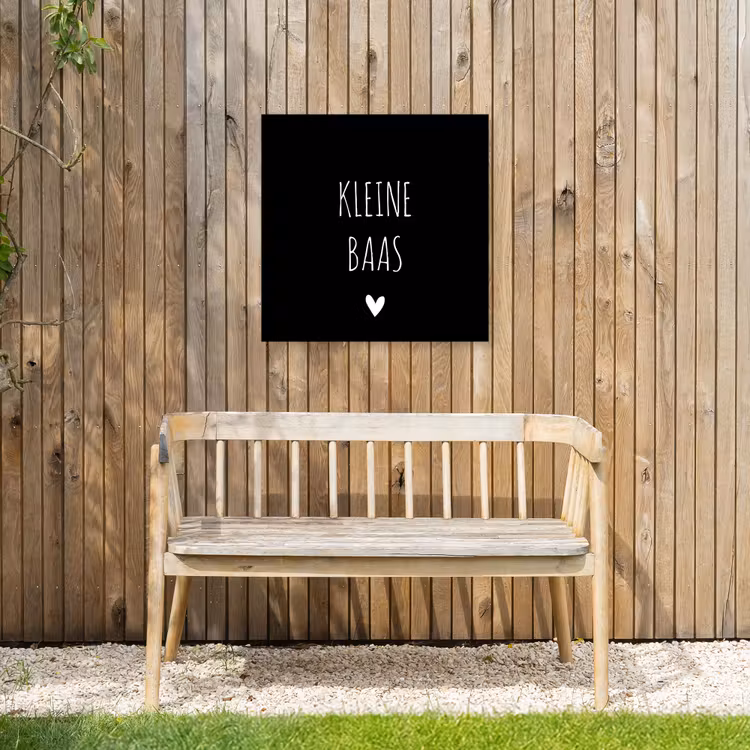 Spreuken - Kleine baas - Quotes Tuinposter op houten frame 2 cm dik middel -sfeer4