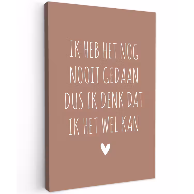 Spreuken - Quotes - Ik heb het nog nooit gedaan dus Tuinposter op houten frame 2 cm dik klein -3d