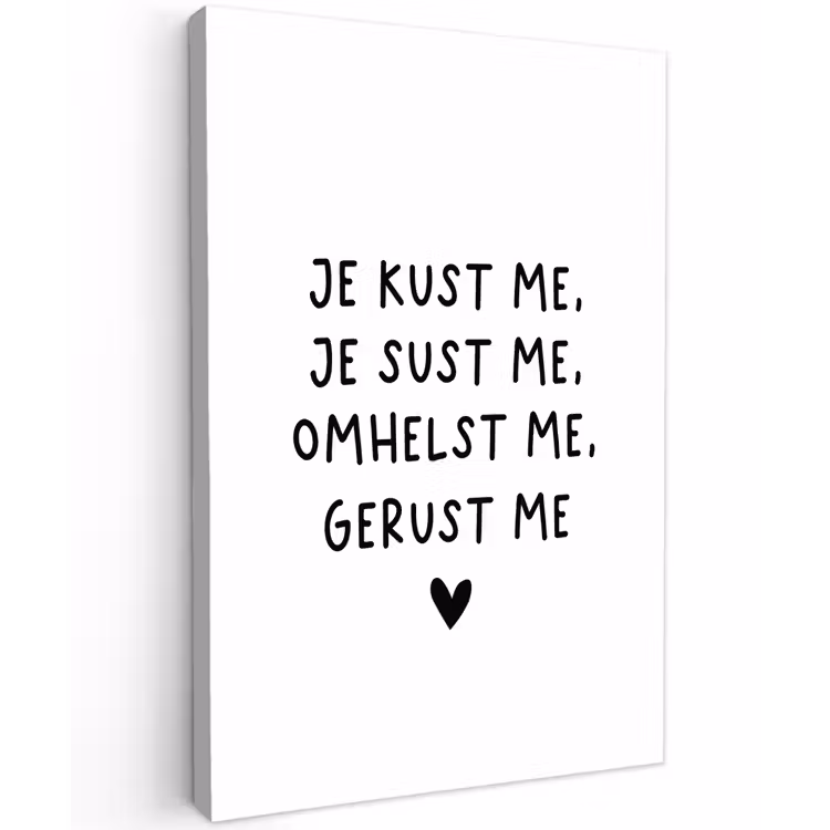 Spreuken - Quotes - Je kust je je sust me - Maaike Ouboter Tuinposter op houten frame 2 cm dik klein -3d