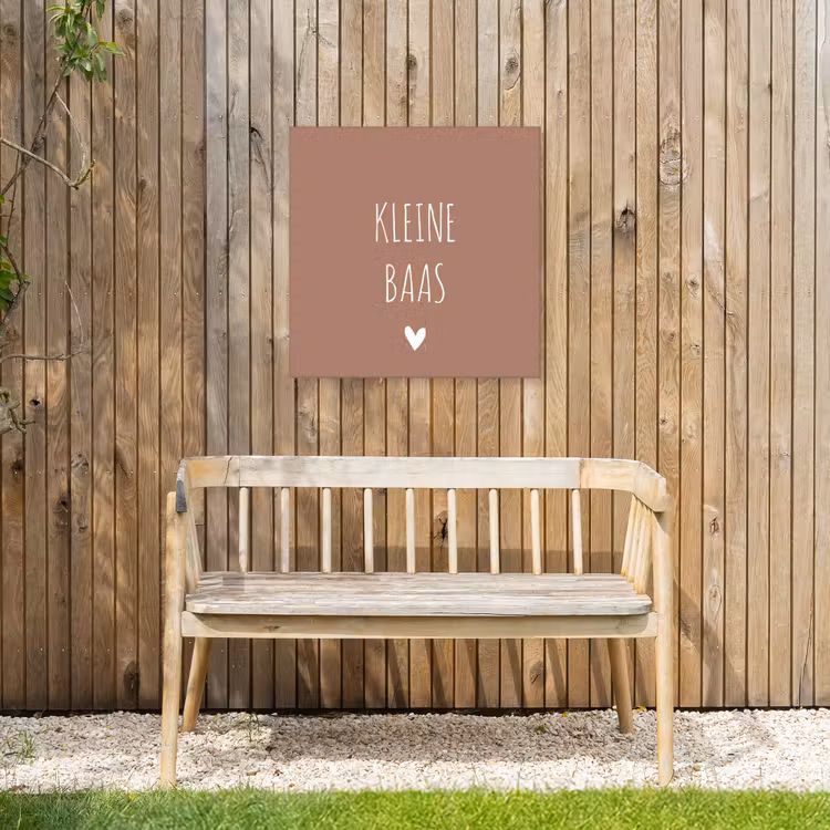 Spreuken - Quotes - Kleine baas Tuinposter op houten frame 2 cm dik middel -sfeer4