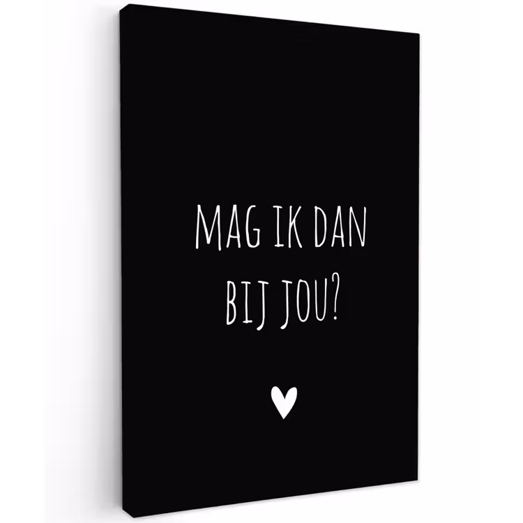 Spreuken - Quotes - Mag ik dan bij jou - Claudia de Breij Tuinposter op houten frame 2 cm dik klein -3d