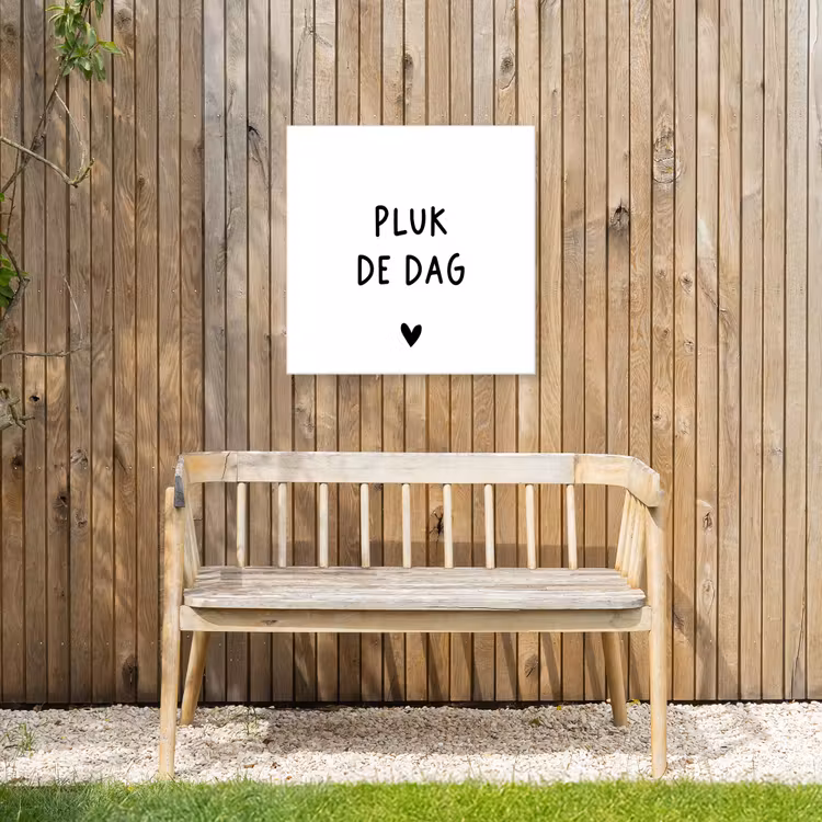 Spreuken - Quotes - Pluk de dag - Carpe diem Tuinposter op houten frame 2 cm dik middel -sfeer4