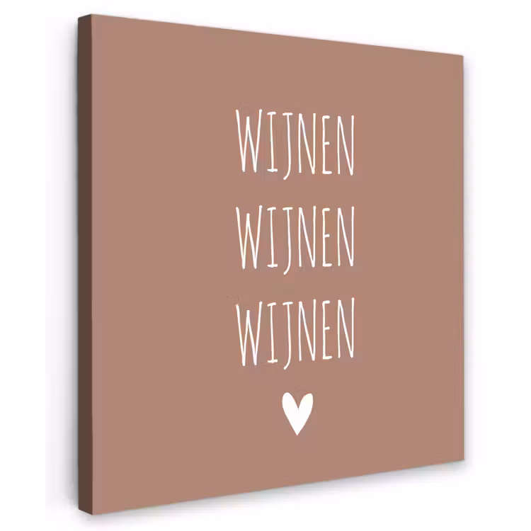 Spreuken - Wijnen wijnen wijnen - Quotes Tuinposter op houten frame 2 cm dik middel -3d