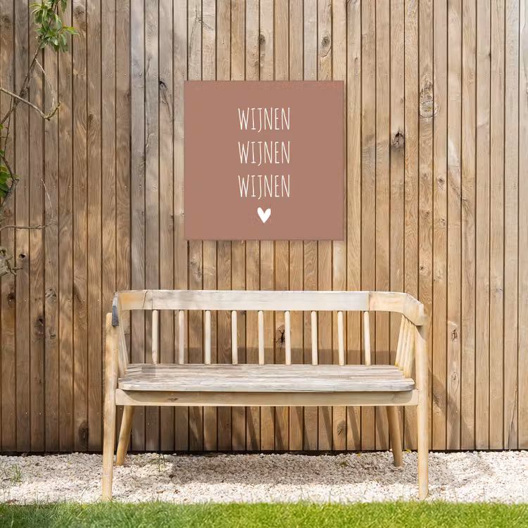 Spreuken - Wijnen wijnen wijnen - Quotes Tuinposter op houten frame 2 cm dik middel -sfeer4