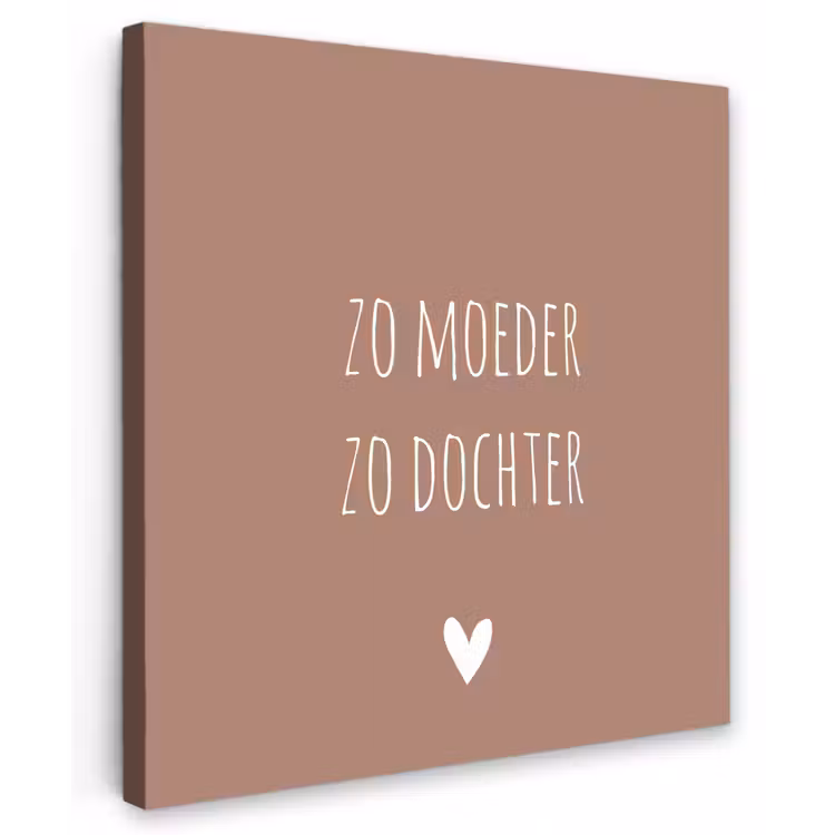 Spreuken - Zo moeder zo dochter - Mama - Dochter - Quotes Tuinposter op houten frame 2 cm dik middel -3d