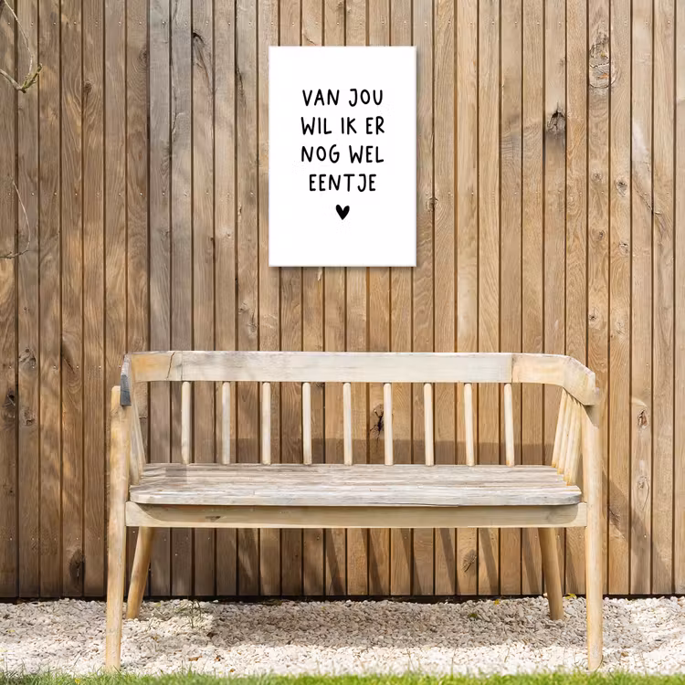 Van jou wil ik er nog wel eentje - Quotes - Spreuken Tuinposter op houten frame 2 cm dik klein -sfeer4