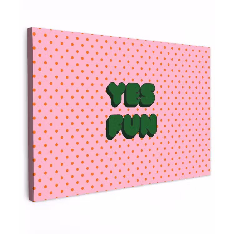 Yes fun - Groen - Roze - Stippen Tuinposter op houten frame 2 cm dik klein -3d