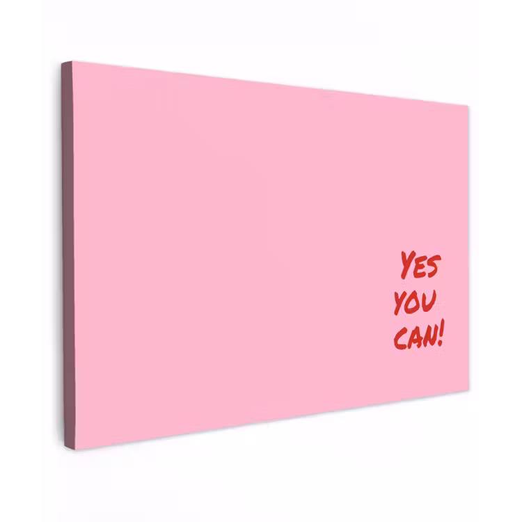 Yes you can do it - Rood - Roze Tuinposter op houten frame 2 cm dik klein -3d