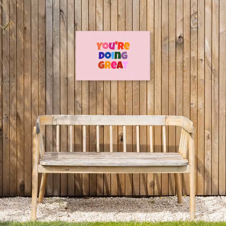You're doing great - Roze - Kleurrijk Tuinposter op houten frame 2 cm dik klein -sfeer4