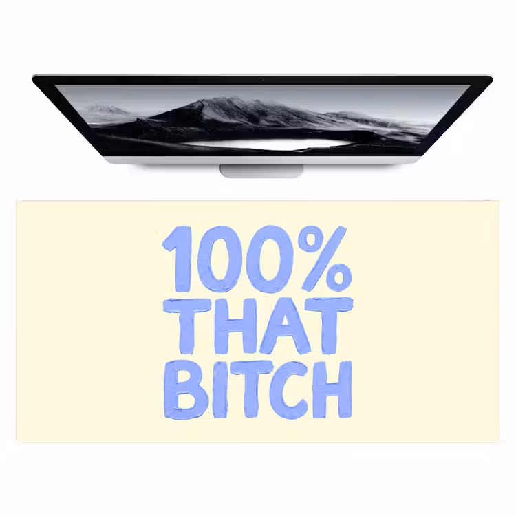 100% that bitch - Blauw - Wit Muismat XXL klein -zzz3d