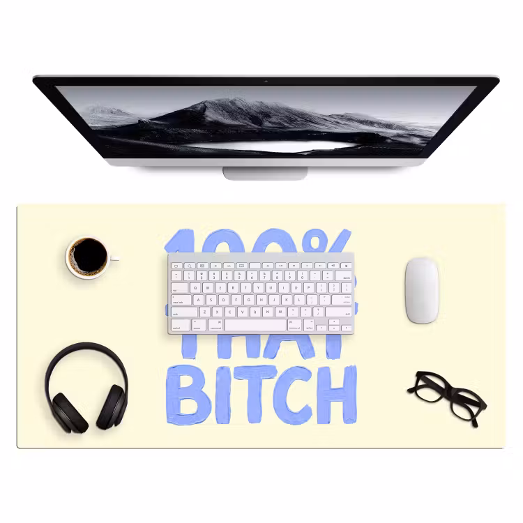 100% that bitch - Blauw - Wit Muismat XXL klein -3d