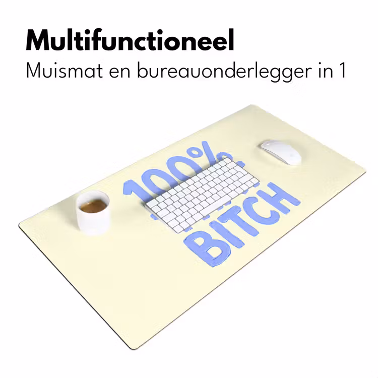 100% that bitch - Blauw - Wit Muismat XXL klein -sfeer4