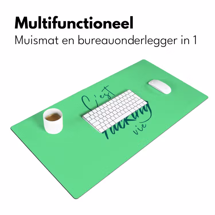 c'est la fucking vie - Groen - Penseelstijl Muismat XXL klein -sfeer4