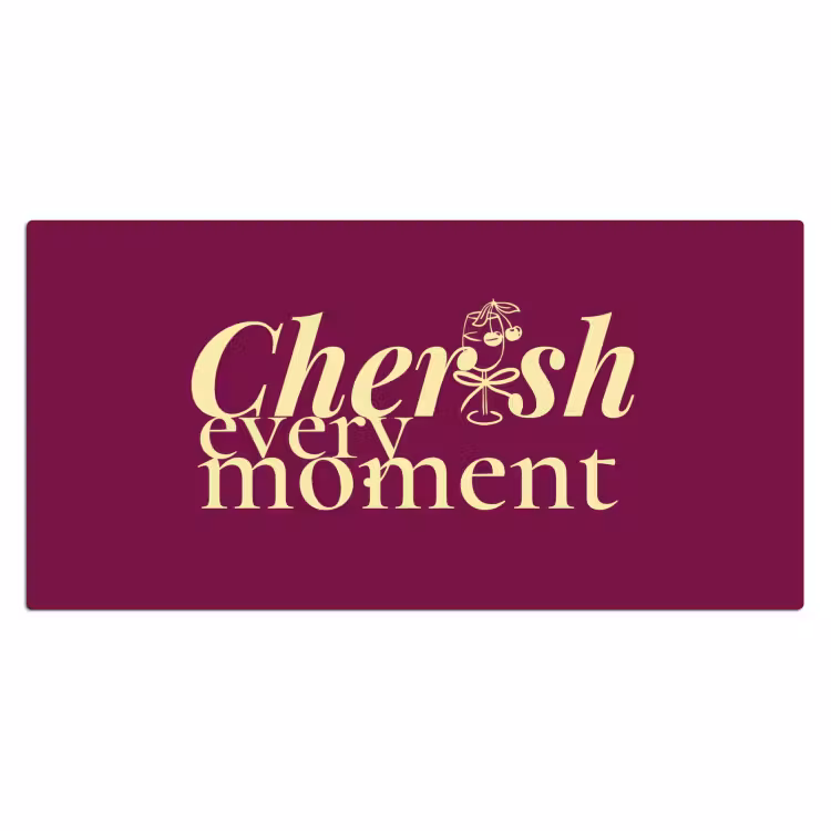 Cherish every moment - Cocktailglas - Bordeaux Muismat XXL klein -3d_leeg