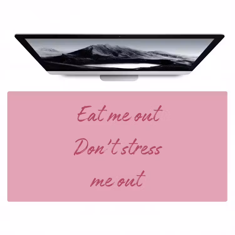 Eat me out don't stress me out - Roze - Handgeschreven Muismat XXL klein -zzz3d