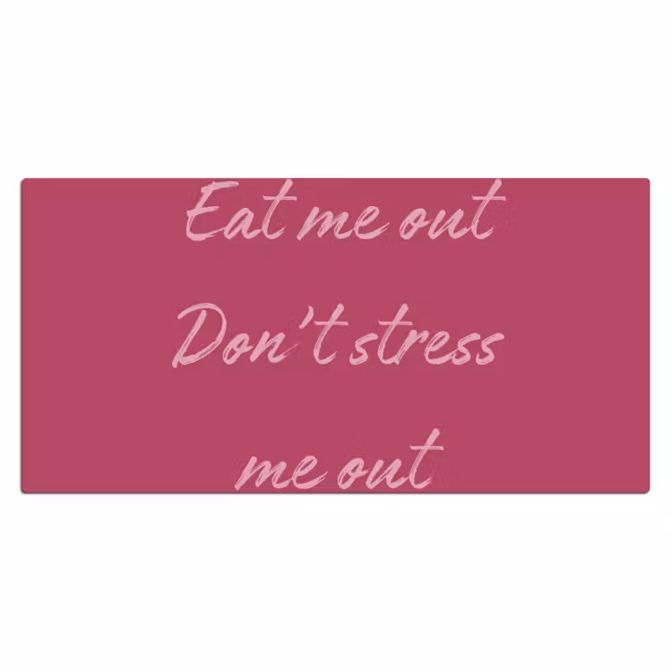 eat me out don't stress me out - Roze - Minimalistisch Muismat XXL klein -3d_leeg
