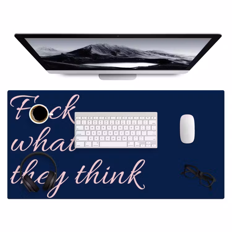 Fuck what they think - Blauw - Cursief Muismat XXL klein -3d