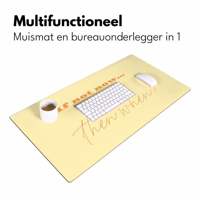 Geel - Oranje - if not now then when Muismat XXL klein -sfeer4