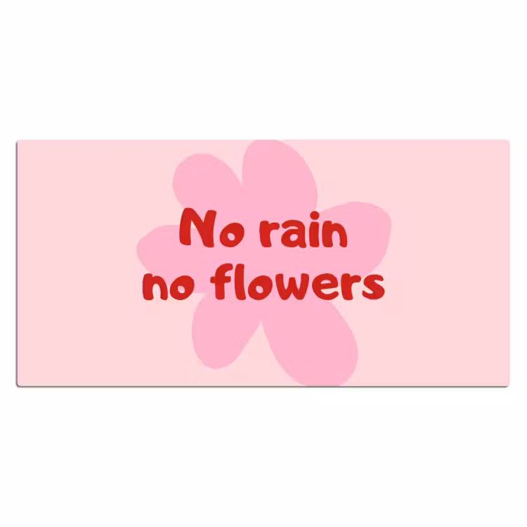 No rain no flowers - Bloem - Roze Muismat XXL klein -3d_leeg