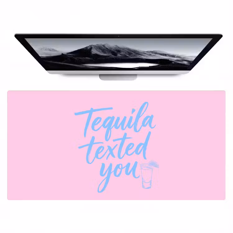 Tequila texted you - Roze - Blauw Muismat XXL klein -zzz3d