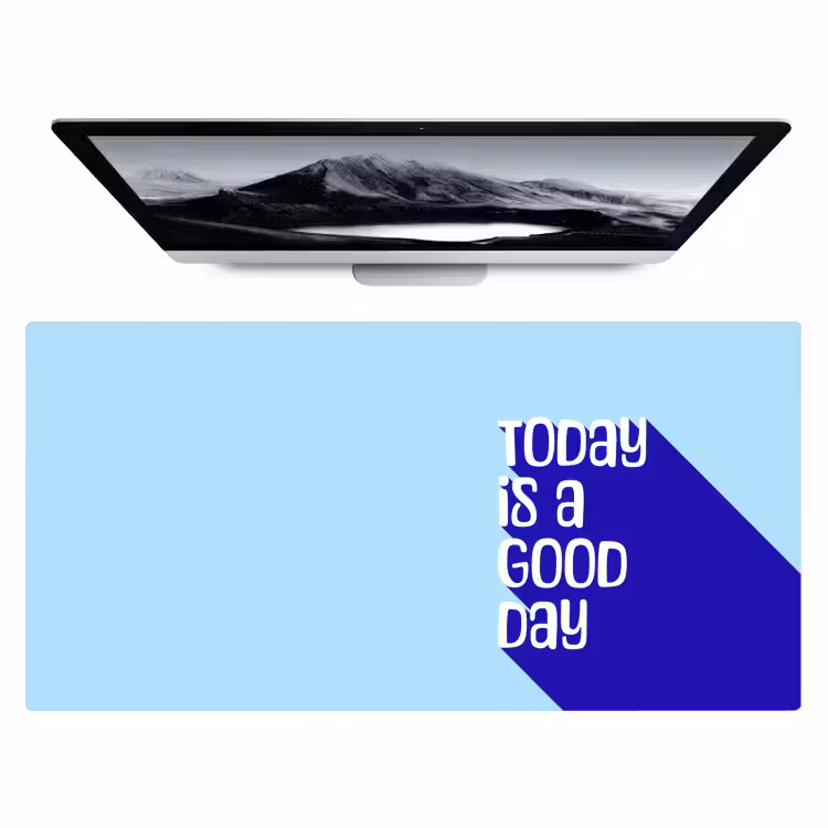 Today is a good day - Blauw - Schaduw Muismat XXL klein -zzz3d