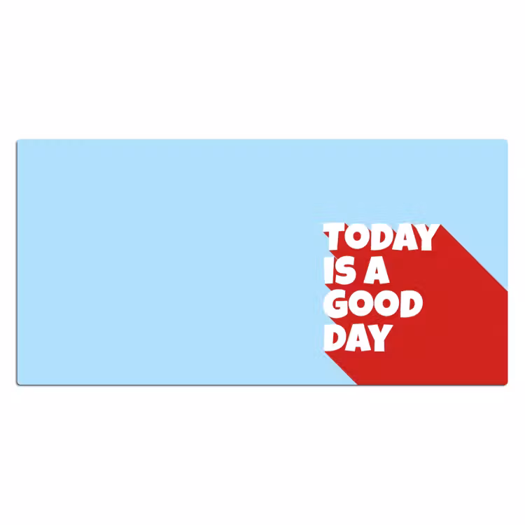 Today is a good day - Rood - lichtblauw Muismat XXL klein -3d_leeg