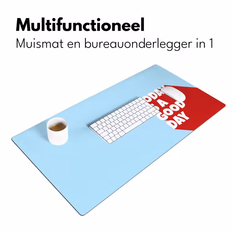 Today is a good day - Rood - lichtblauw Muismat XXL klein -sfeer4