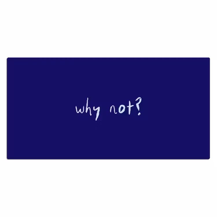 Why not - Blauw - Handgeschreven Muismat XXL klein -3d_leeg