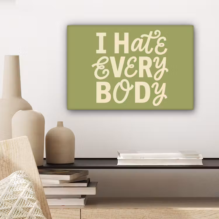 I hate everybody - Groen - Retro canvas 2cm klein -sfeer6