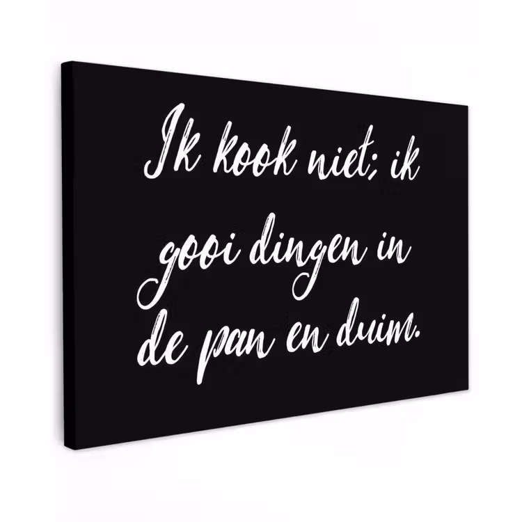 Ik kook niet - Spreuken - Koken - Humor - Quotes canvas 2cm klein -z3d