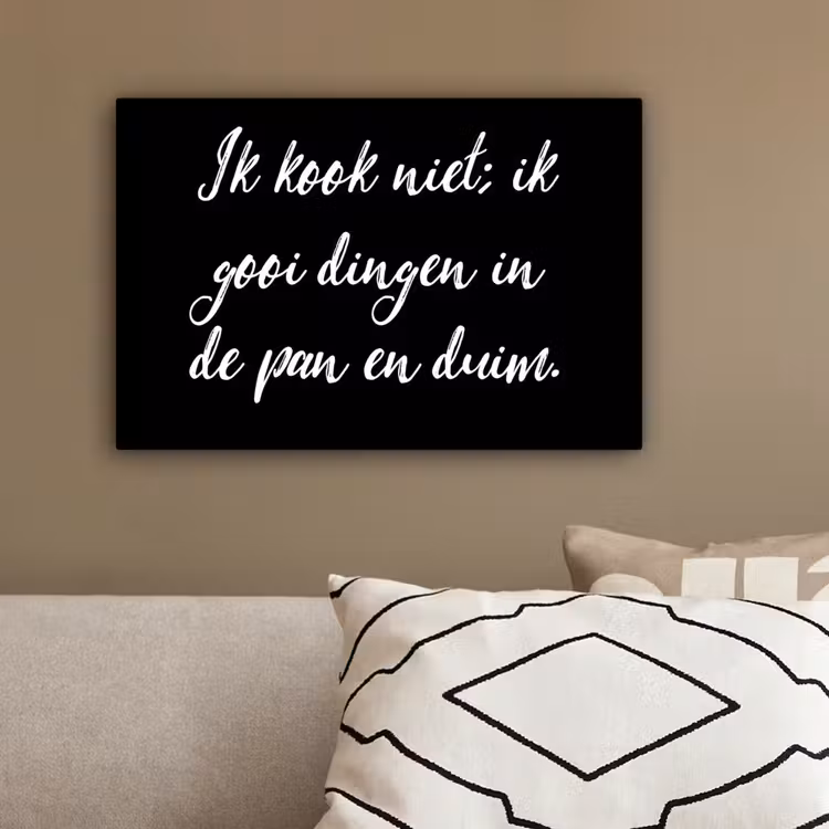 Ik kook niet - Spreuken - Koken - Humor - Quotes canvas 2cm klein -sfeer3