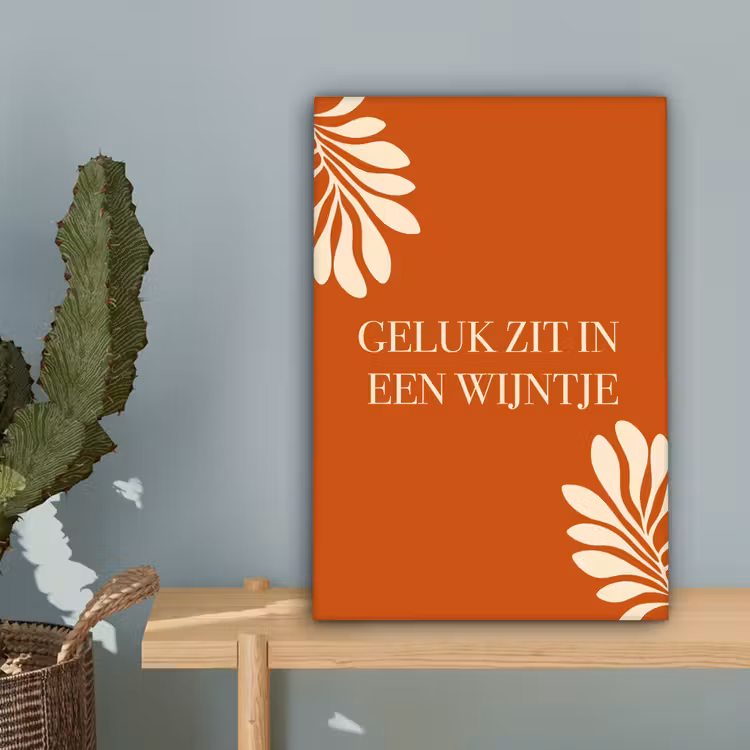 Oranje - Wijntje - Quote canvas 2cm klein -sfeer4