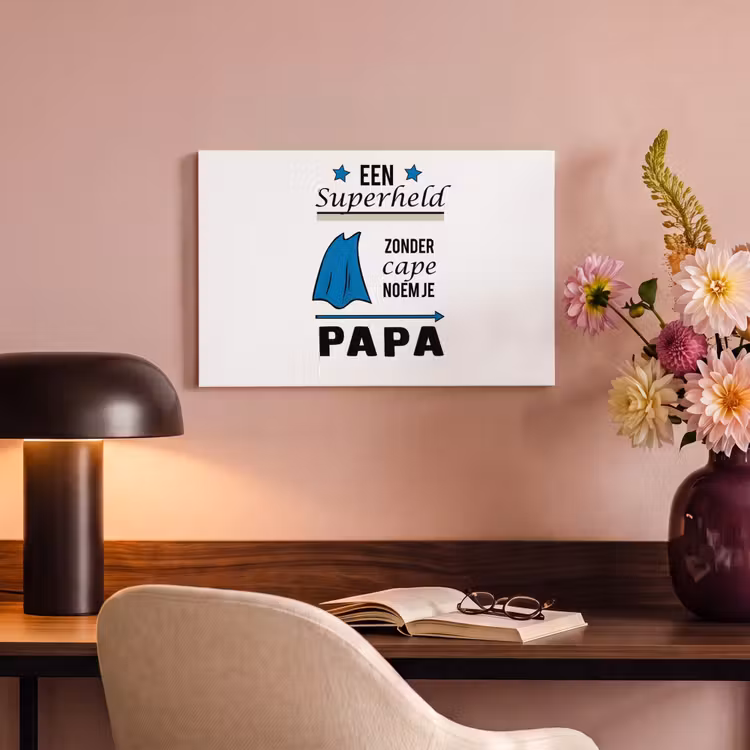 Papa - Quotes - Een superheld zonder cape noem je papa - Spreuken canvas 2cm klein -sfeer4