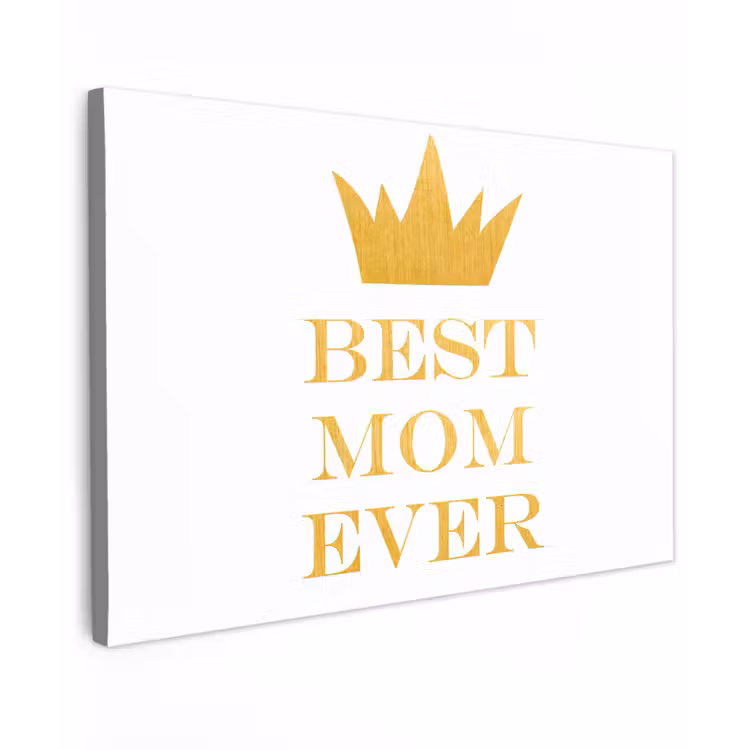 Quotes - Best mom ever - Spreuken - Mama canvas 2cm klein -z3d