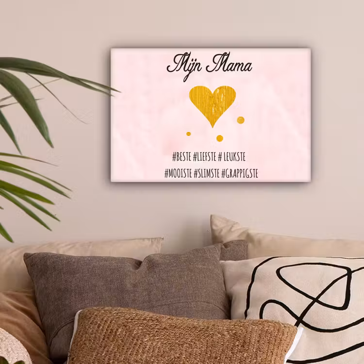 Quotes - Moeder - Spreuken - Mijn mama canvas 2cm klein -sfeer1