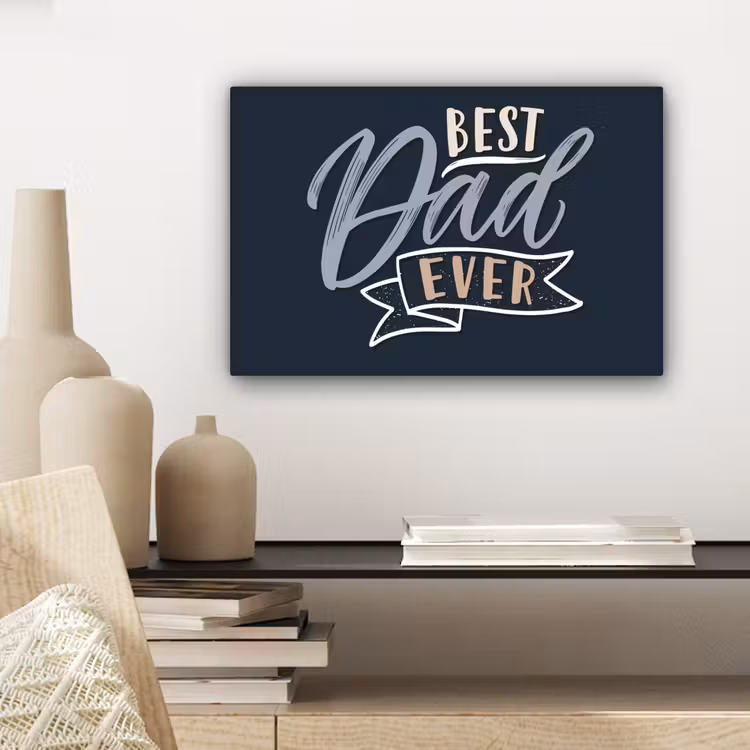 Quotes - Papa - Best dad ever - Spreuken canvas 2cm klein -sfeer6
