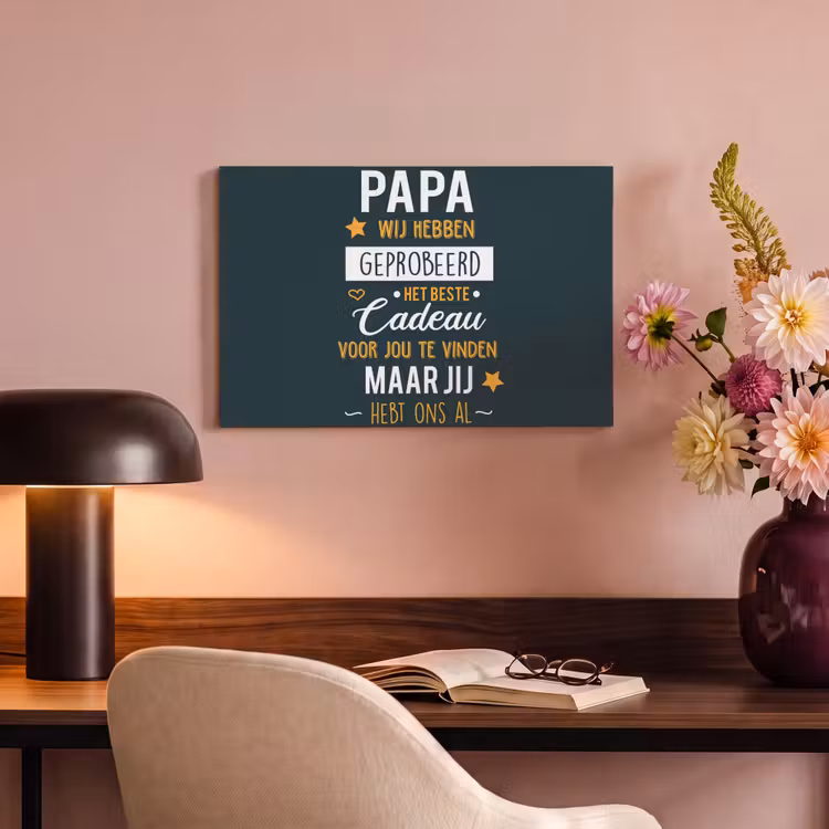 Quotes - Papa - Spreuken - Papa jij hebt ons al canvas 2cm klein -sfeer4
