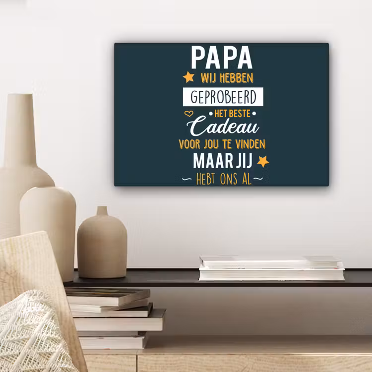 Quotes - Papa - Spreuken - Papa jij hebt ons al canvas 2cm klein -sfeer6