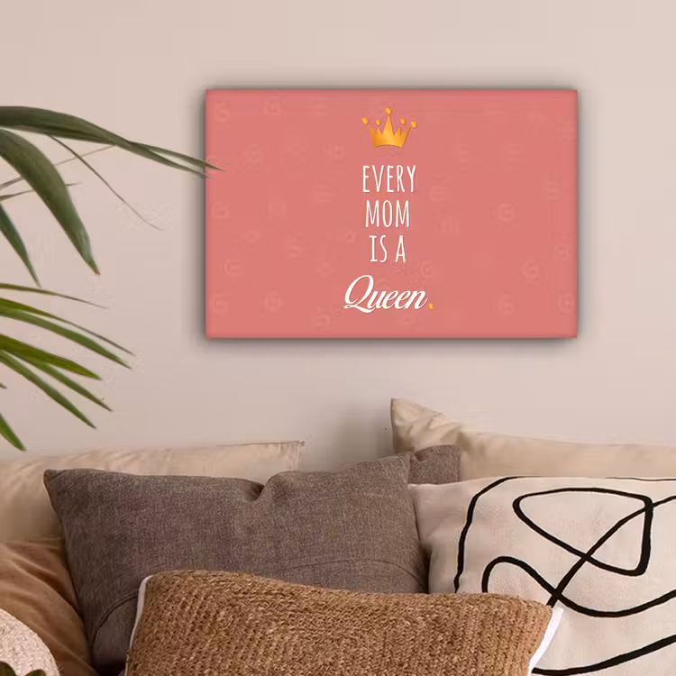 Spreuken - Every mom is a queen - Quotes - Mama canvas 2cm klein -sfeer1