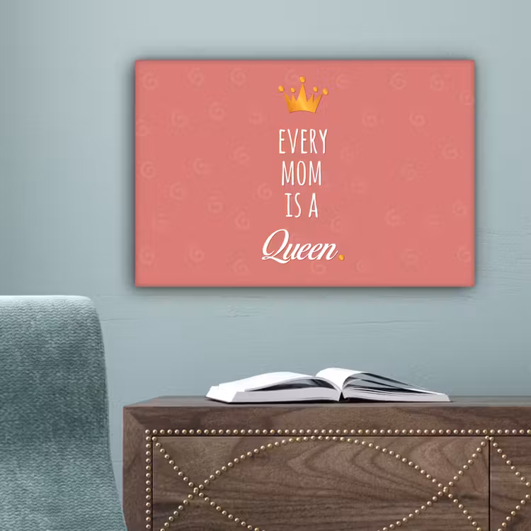Spreuken - Every mom is a queen - Quotes - Mama canvas 2cm klein -sfeer4