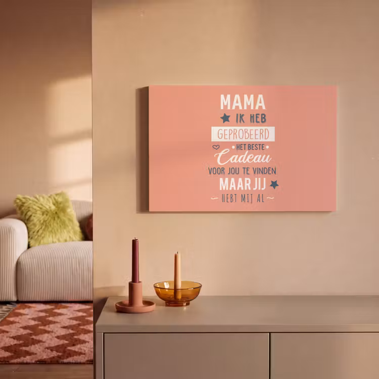 Spreuken - Mama - Quotes - Mama jij hebt ons al canvas 2cm klein -sfeer1