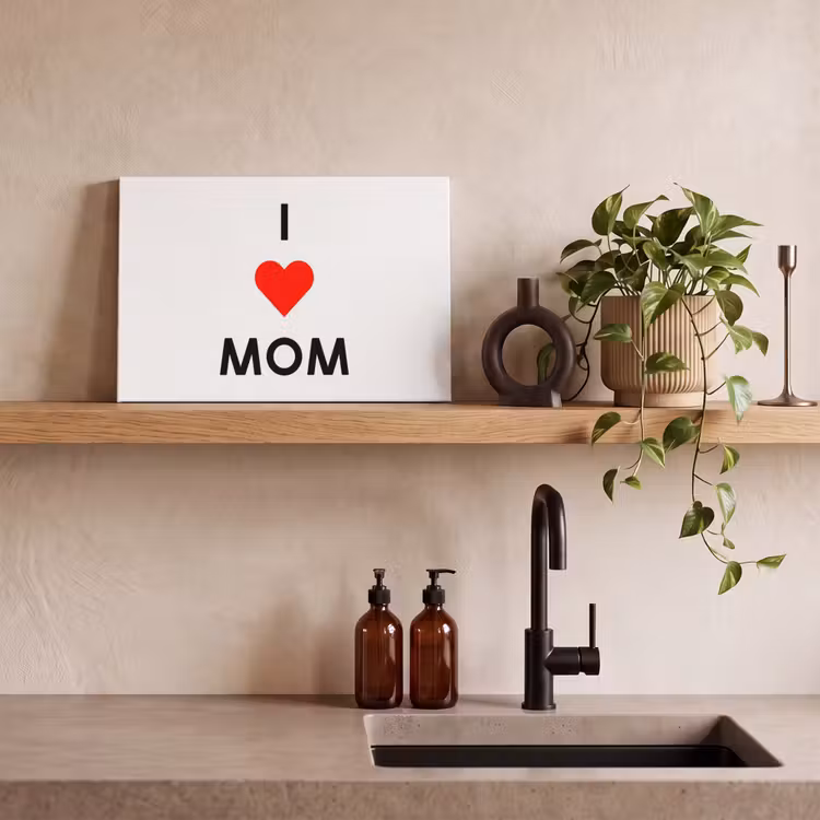 Spreuken - Quotes I Love Mom - Moederdag - Mama - Mama cadeau canvas 2cm klein -sfeer3