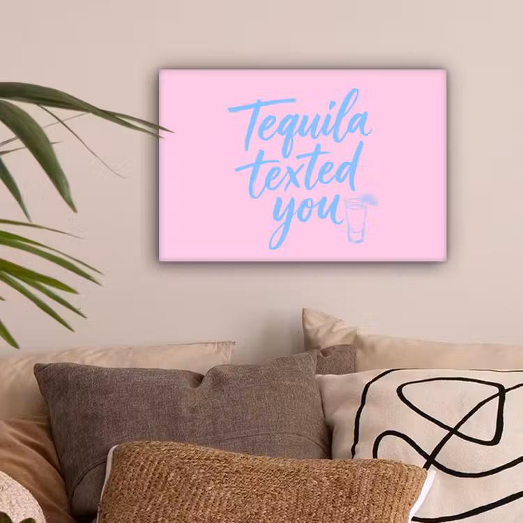 Tequila texted you - Roze - Blauw canvas 2cm klein -sfeer1