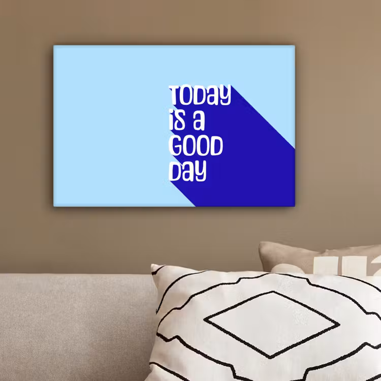 Today is a good day - Blauw - Schaduw canvas 2cm klein -sfeer3