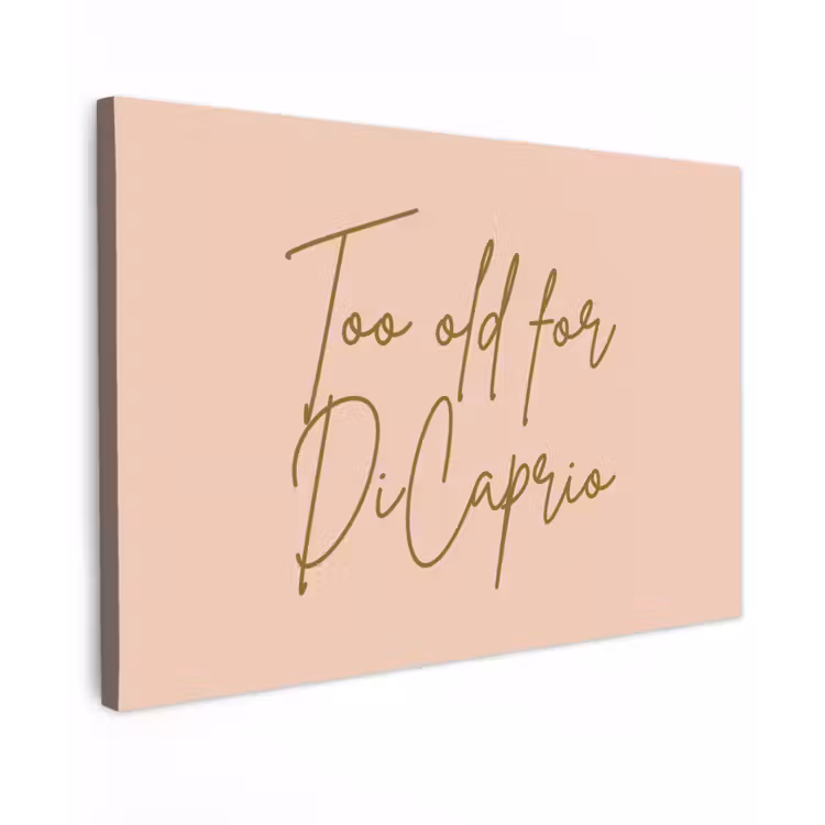 Too old for dicaprio - Roze - Groen canvas 2cm klein -z3d