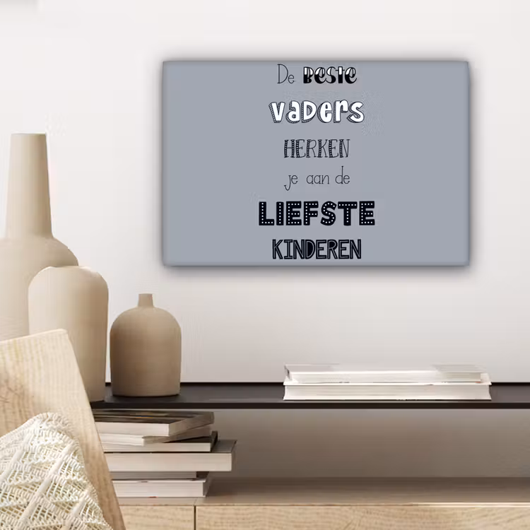 Vaderdag geschenk - Vader - Spreuken - De beste vaders - Quote canvas 2cm klein -sfeer6