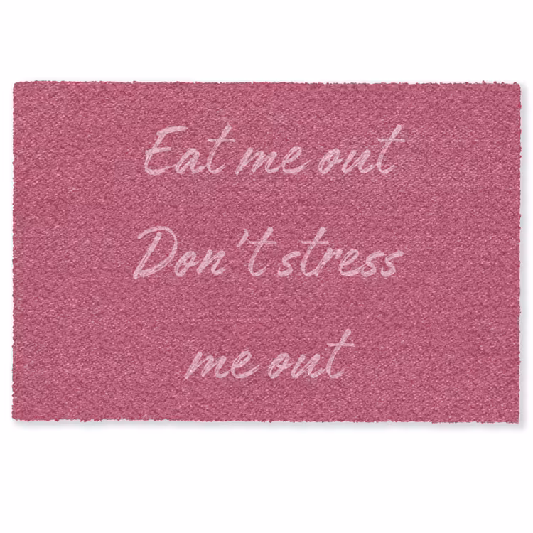 eat me out don't stress me out - Roze - Minimalistisch Deurmat klein -zkaufland3d