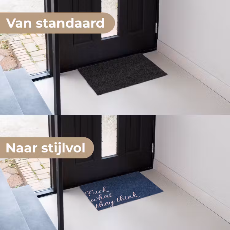 Fuck what they think - Blauw - Cursief Deurmat klein -voor-na_NL