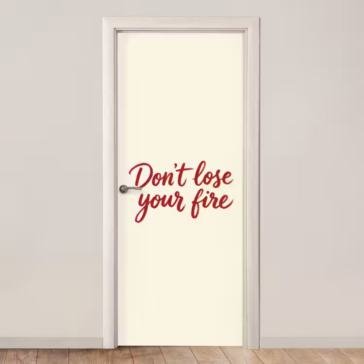 Don't lose your fire - Rood - Wit - Minimalistisch deurposter klein -3d_beige