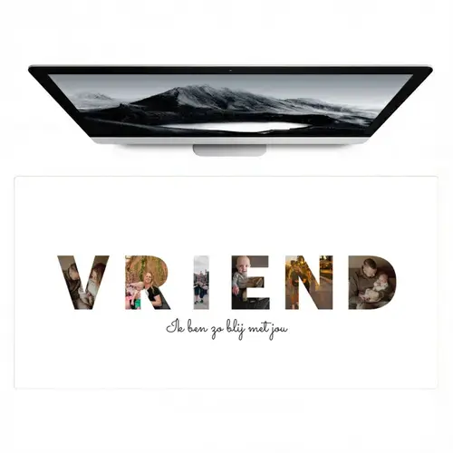 Vriend - Lettercollage Muismat XXL klein -zzz3d